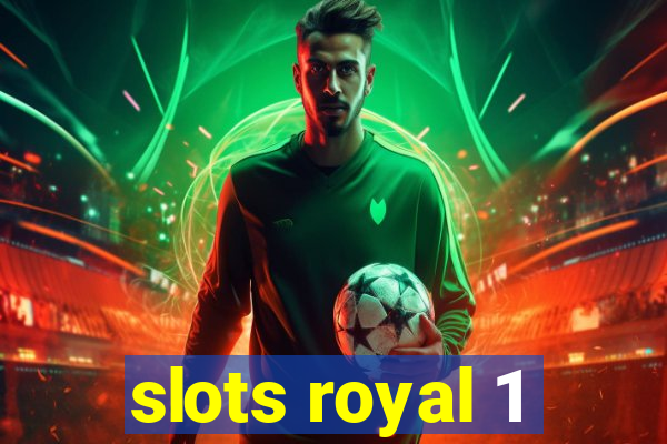 slots royal 1